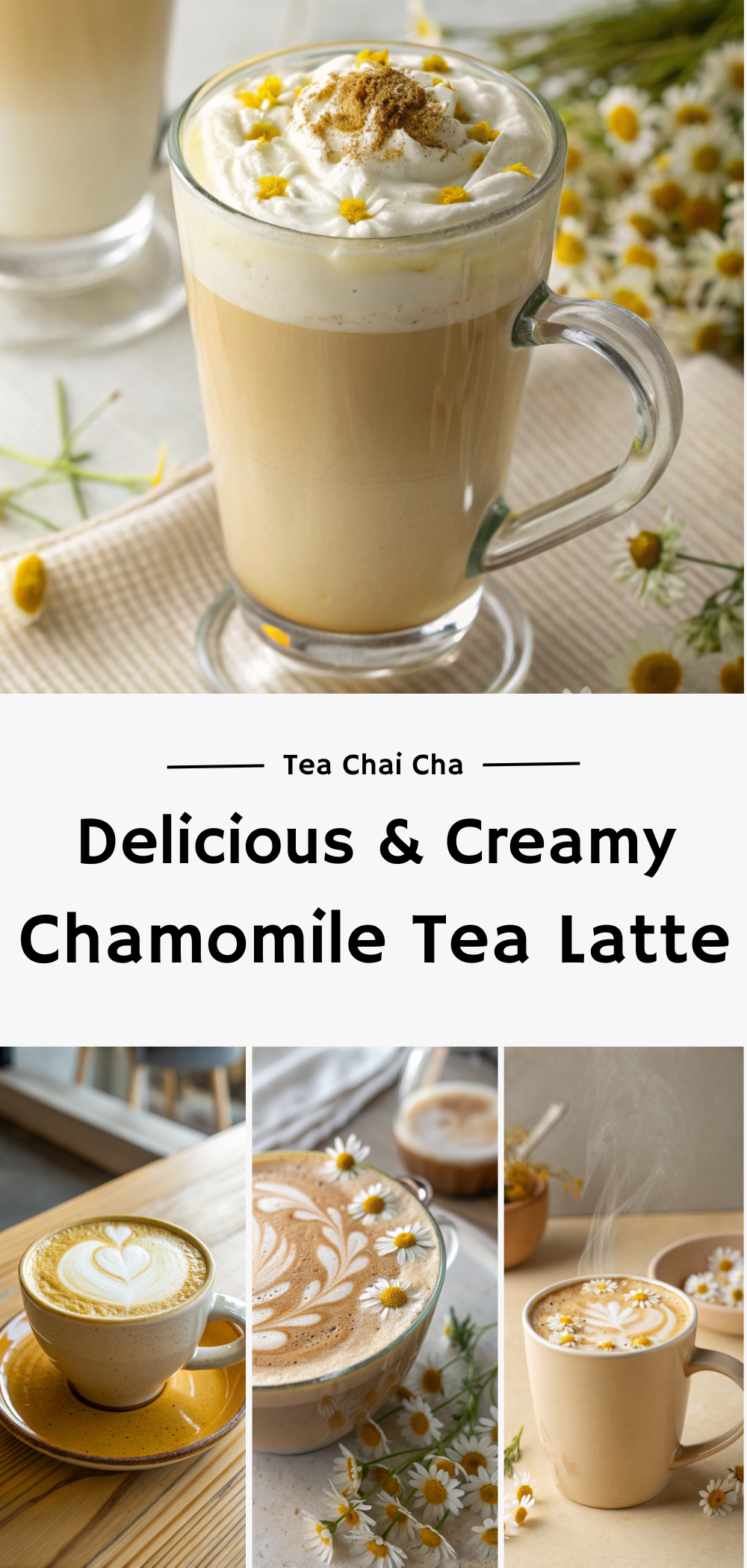 Ready in 8 Minutes Creamy Chamomile Tea Latte!